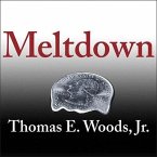 Meltdown Lib/E: A Free-Market Look at Why the Stock Market Collapsed, the Economy Tanked, and Government Bailouts Will Make Things Wor