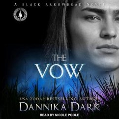 The Vow - Dark, Dannika