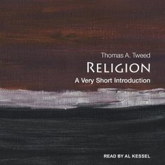 Religion: A Very Short Introduction - Tweed, Thomas A.