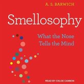 Smellosophy Lib/E: What the Nose Tells the Mind