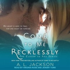 Come to Me Recklessly Lib/E - Jackson, A. L.