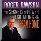 The Secrets Power Negotiating for Your Dream Home Lib/E