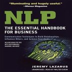 Nlp: The Essential Handbook for Business: The Essential Handbook for Business: Communication Techniques to Build Relationships, Influence Others, and