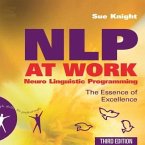 Nlp at Work Lib/E: The Essence of Excellence, 3rd Edition (People Skills for Professionals)