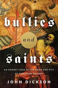 Bullies and Saints - Dickson, John