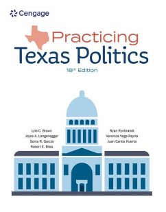 Practicing Texas Politics - Brown, Lyle; Langenegger, Joyce A.; Garcia, Sonia