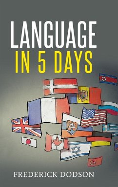 How to Learn a Language in 5 Days - Dodson, Frederick