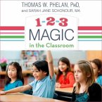 1-2-3 Magic in the Classroom Lib/E: Effective Discipline for Pre-K Through Grade 8, 2nd Edition