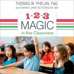 1-2-3 Magic in the Classroom Lib/E: Effective Discipline for Pre-K Through Grade 8, 2nd Edition - Phelan, Thomas W.; Schonour, Jane