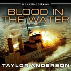 Destroyermen: Blood in the Water - Anderson, Taylor