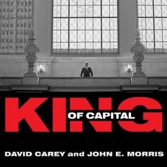 King of Capital - Carey, David; Morris, John E
