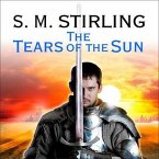 The Tears of the Sun Lib/E: A Novel of the Change