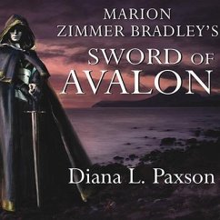 Marion Zimmer Bradley's Sword of Avalon Lib/E - Paxson, Diana L.