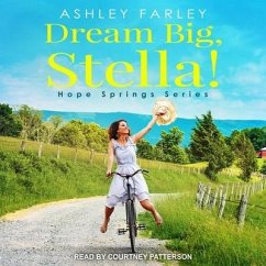 Dream Big, Stella! - Farley, Ashley