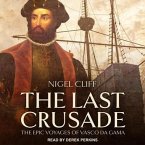 The Last Crusade: The Epic Voyages of Vasco Da Gama