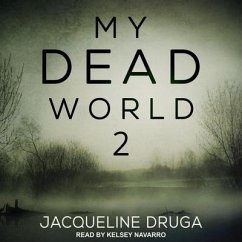 My Dead World 2 Lib/E - Druga, Jacqueline