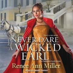Never Dare a Wicked Earl Lib/E - Miller, Renee Ann