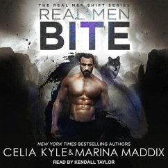 Real Men Bite Lib/E - Kyle, Celia; Maddix, Marina