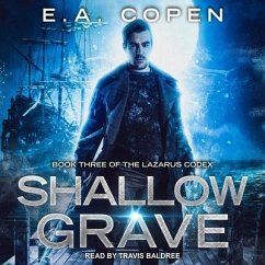 Shallow Grave Lib/E - Copen, E. A.