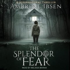 The Splendor of Fear - Ibsen, Ambrose