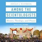 Among the Scientologists Lib/E: History, Theology, and Praxis