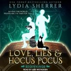 Love, Lies, and Hocus Pocus Lib/E: Beginnings