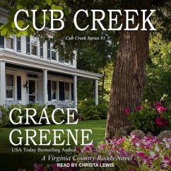 Cub Creek: A Virginia Country Roads Novel - Greene, Grace