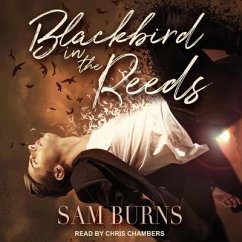 Blackbird in the Reeds - Burns, Sam