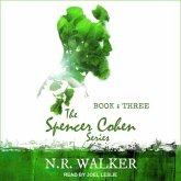 Spencer Cohen Series, Book Three Lib/E