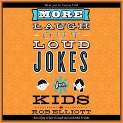 More Laugh-Out-Loud Jokes for Kids Lib/E - Elliott, Rob; August, Dylan