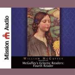 McGuffey's Eclectic Readers: Fourth - McGuffey, William