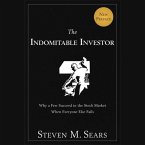 The Indomitable Investor Lib/E: Why a Few Succeed in the Stock Market When Everyone Else Fails