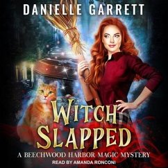 Witch Slapped Lib/E - Garrett, Danielle