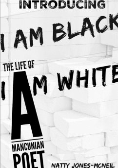 I Am Black I Am White - Jones-McNeil, Natty