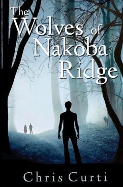 The Wolves of Nakoba Ridge - Curti, Chris