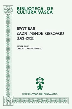 Beotibar, zazpi mende geroago (1321-2021) - Ariznabarreta, Larraitz; Irujo, Xabier