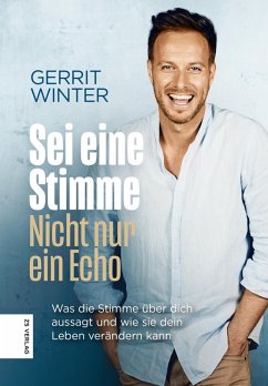 Sei eine Stimme, nicht nur ein Echo (eBook, ePUB) - Winter, Gerrit