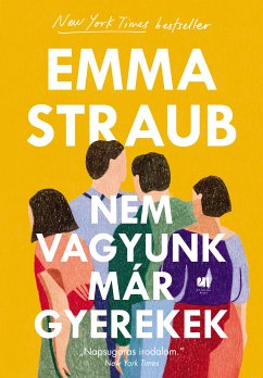 Nem vagyunk már gyerekek (eBook, ePUB) - Straub, Emma