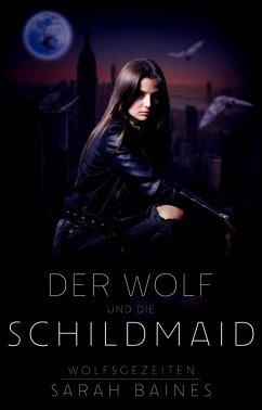 Der Wolf und die Schildmaid (eBook, ePUB) - Baines, Sarah