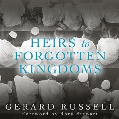 Heirs to Forgotten Kingdoms Lib/E: Journeys Into the Disappearing Religions of the Middle East - Russell, Gerard