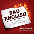 Bad English Lib/E: A History of Linguistic Aggravation