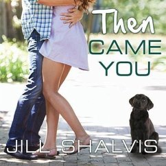 Then Came You - Shalvis, Jill