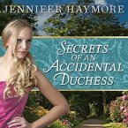 Secrets of an Accidental Duchess Lib/E