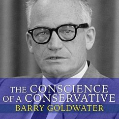 The Conscience of a Conservative Lib/E - Goldwater, Barry