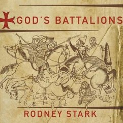 God's Battalions - Stark, Rodney