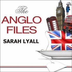 The Anglo Files Lib/E: A Field Guide to the British - Lyall, Sarah