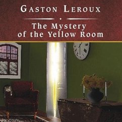 The Mystery of the Yellow Room Lib/E - Leroux, Gaston