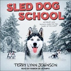 Sled Dog School Lib/E - Johnson, Terry Lynn