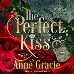 The Perfect Kiss Lib/E - Gracie, Anne