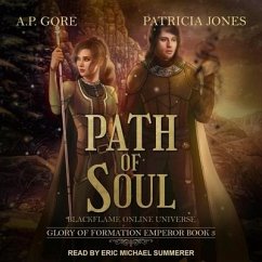 Path of Soul Lib/E: Blackflame Online Universe - Gore, A. P.; Jones, Patricia